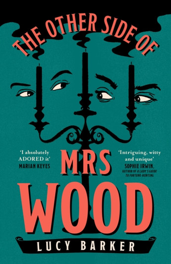 Other Side of Mrs. Wood, The / Lucy Barker