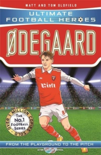 Ultimate Football Heroes: Odegaard / Matt & Tom Oldfield