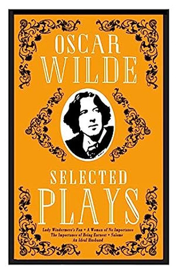 Oscar Wilde: Selected Plays