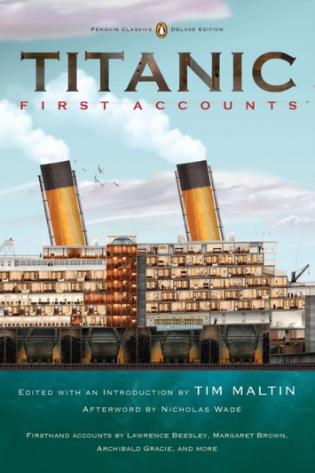 Titanic: First Accounts / Tim Maltin