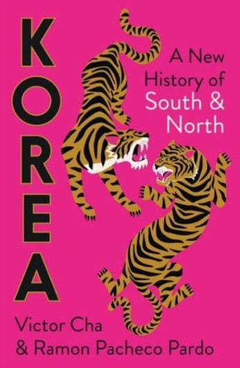 Korea: A New History of South and North / Victor D. Cha & Ramon Pacheco Pardo