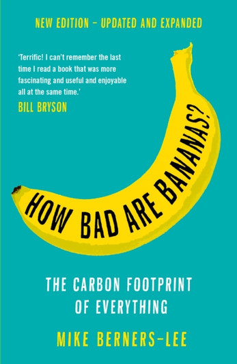 How Bad are Bananas? / Mike Berners-Lee