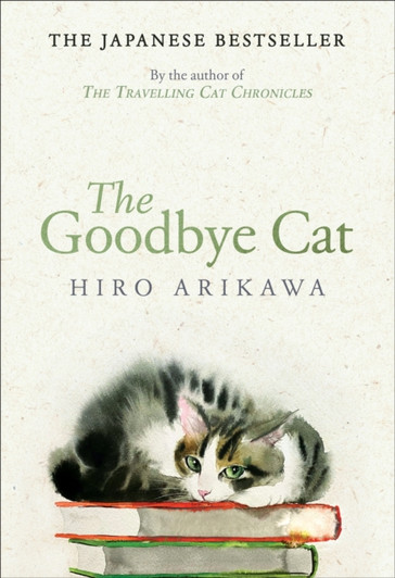 Goodbye Cat, The / Hiro Arikawa