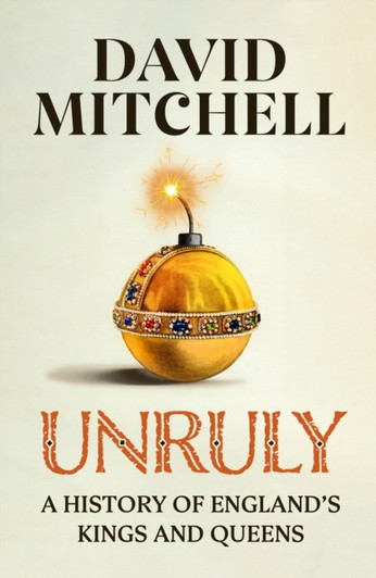 Unruly / David Mitchell