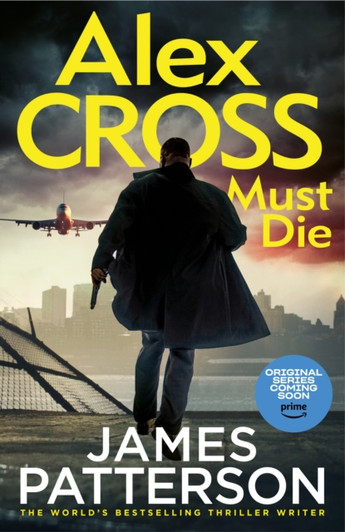 Alex Cross Must Die / James Patterson
