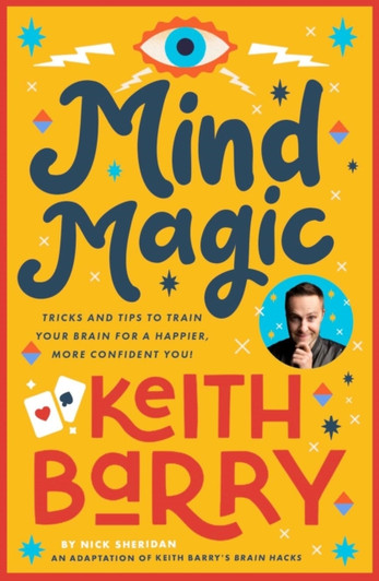 Mind Magic / Keith Barry