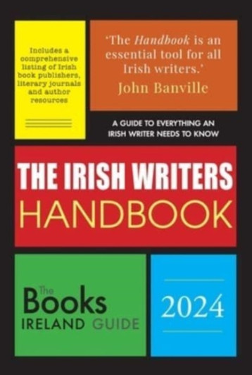 Irish Writers Handbook 2024 : The Books Ireland Guide