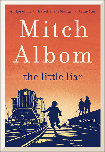 Little Liar, The / Mitch Albom