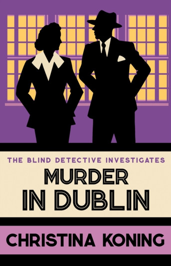 Murder in Dublin / Christina Koning