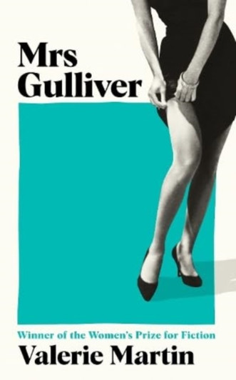 Mrs. Gulliver / Valerie Martin