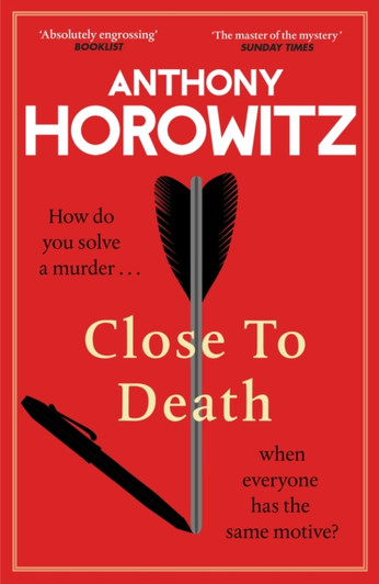 Close to Death / Anthony Horowitz