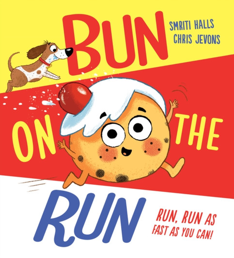 Bun on the Run / Smriti Halls & Chris Jevons