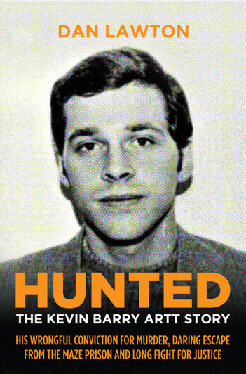 Hunted: The Kevin Barry Artt Story / Dan Lawton