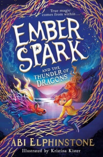 Ember Spark and the Thunder of Dragons / Abi Elphinstone