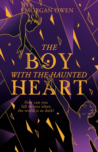 Boy With the Haunted Heart, The / Morgan Gwen