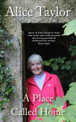 A Place Called Home / Alice Taylor