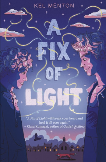Fix of Light, A / Kel Menton
