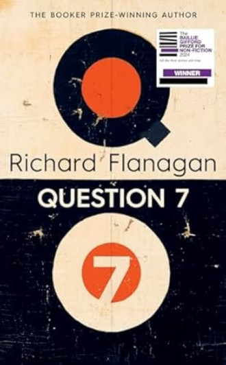 Question 7 PBK / Richard Flanagan