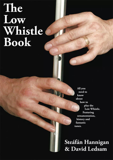 Low Whistle Book, The / Steáfán Hannigan & David Ledsam