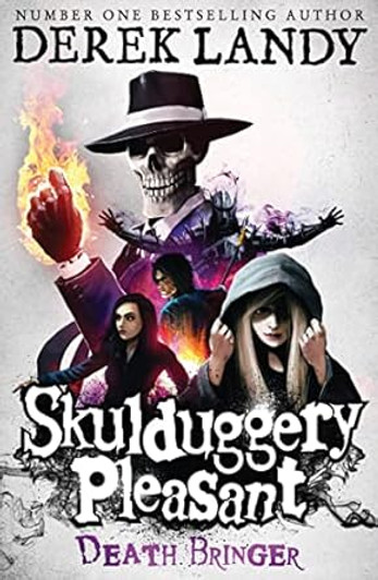 Skulduggery Pleasant Death Bringer / Derek Landy