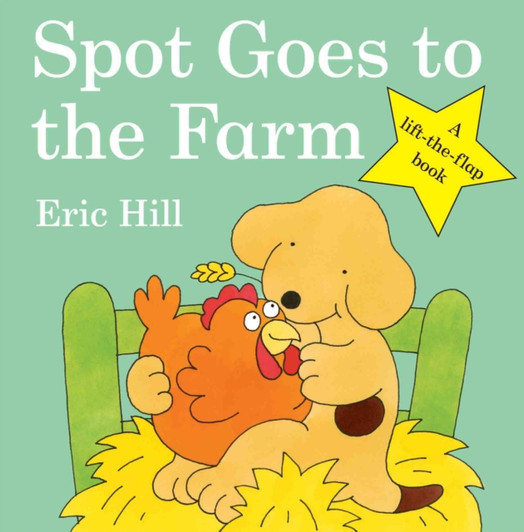 Spot Goes to the Farm Board Book / Eric Hill