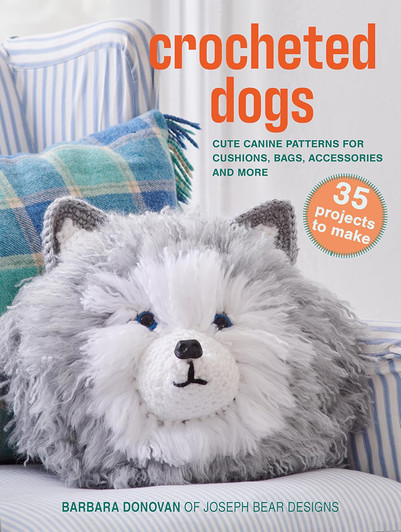 Crocheted Dogs: 35 Projects to Make / Barbara Donovan
