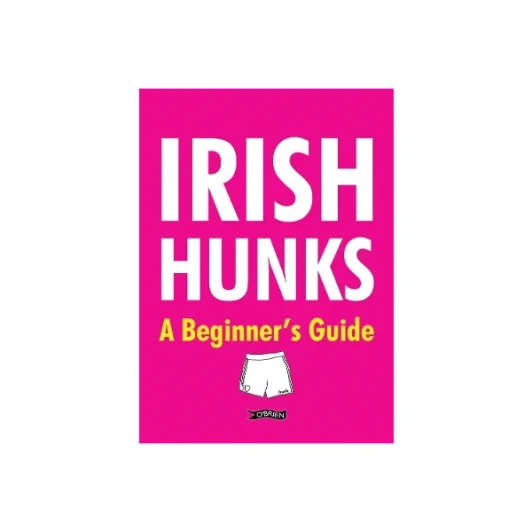 Irish Hunks: A Beginner's Guide