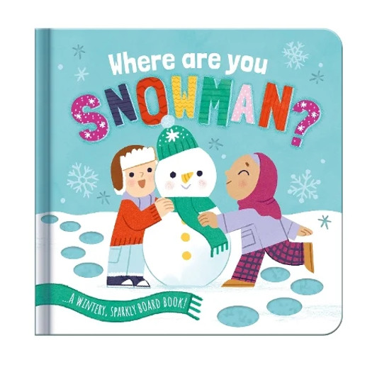 Where Are You, Snowman? Board Book