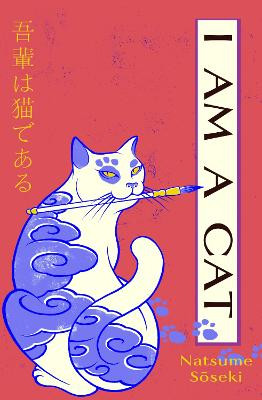 I Am a Cat: Volume One / Natsume Soseki