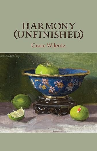 Harmony (Unfinished) / Grace Wilentz