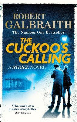 Cuckoo's Calling: Cormoran Strike Book 1 / Robert Galbraith