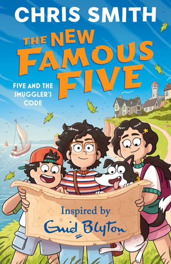 New Famous Five: Five and the Smuggler's Code : Book 2 / Chris Smith