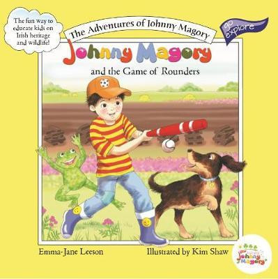 Johnny Magory and the Game of Rounders / Emma-Jane Leeson
