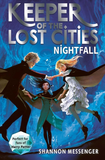 Keeper of the Lost Cities 6:  Nightfall / Shannon Messenger