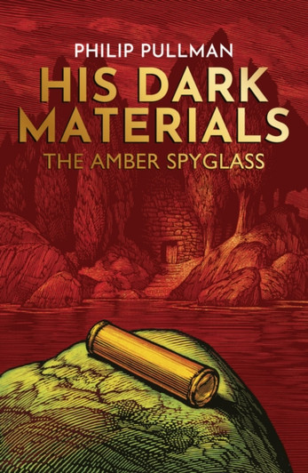 His Dark Materials 3:  The Amber Spyglass PBK / Philip Pullman