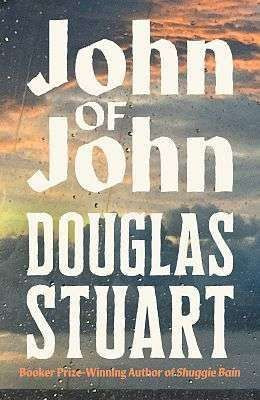 John of John / Douglas Stuart