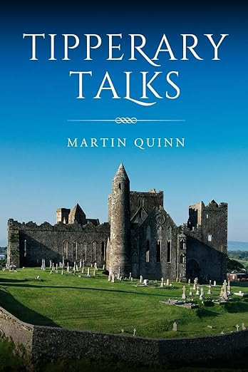 Tipperary Talks / Martin Quinn
