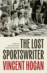 Lost Sportswriter / Vincent Hogan