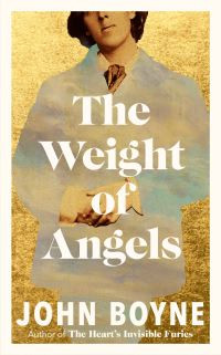 Weight of Angels / John Boyne