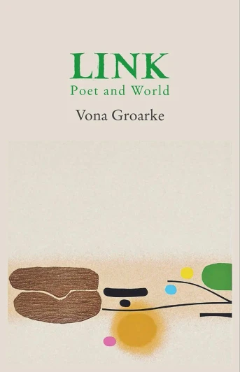 Link (Poet and World) / Vona Groarke