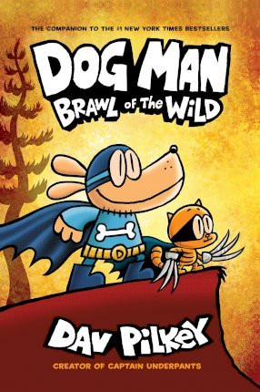 Dog Man 6: Brawl of the Wild PBK / Dav Pilkey