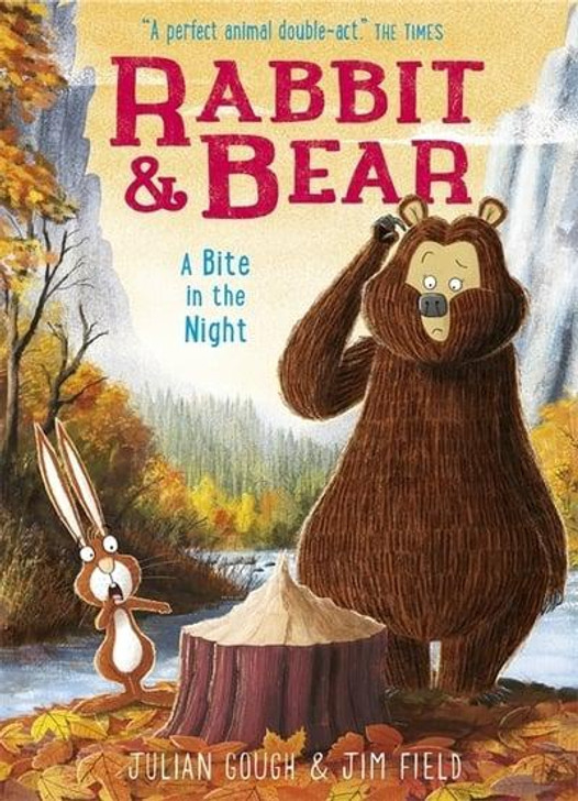 Rabbit & Bear A Bite in the Night / Julian Gough