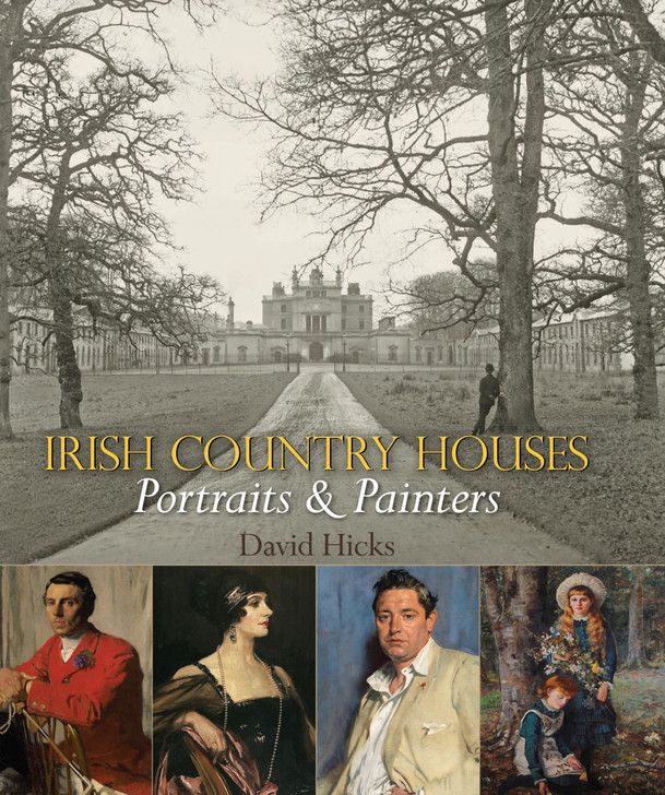 Irish Country Houses - Portraits & Painters