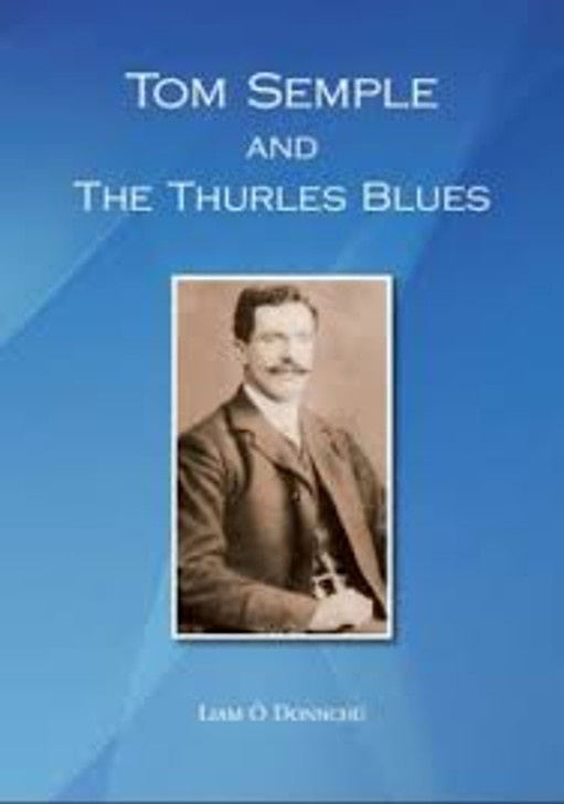Tom Semple & The Thurles Blues / Liam Ó Donnchú