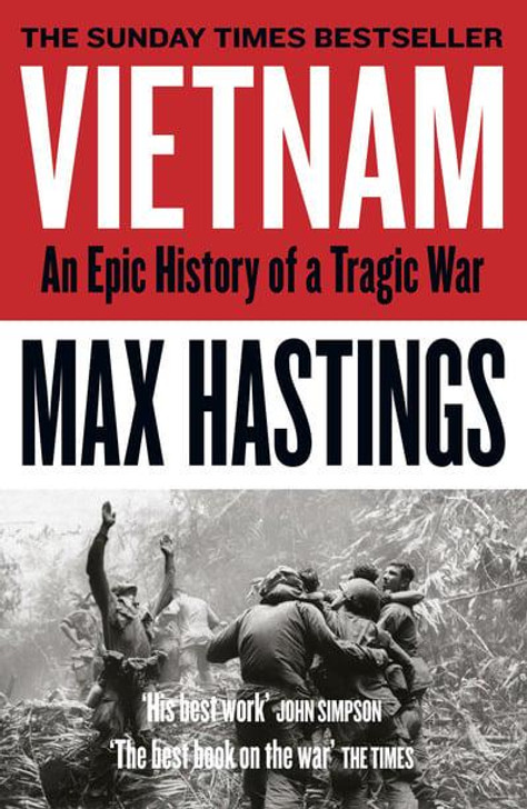 Vietnam Epic History of a Tragic War