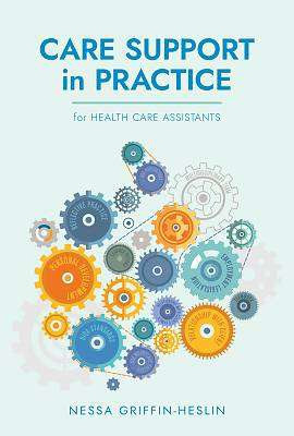 Care Support in Practice / Nessa Griffin-Heslin