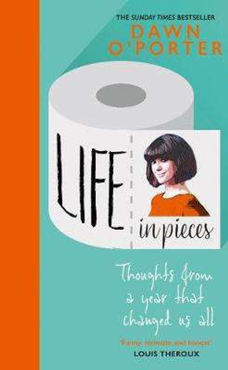 Life in Pieces / Dawn O'Porter