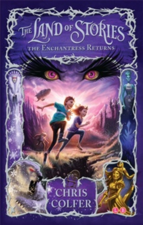 Land of Stories 2: The Enchantress Returns / Chris Colfer