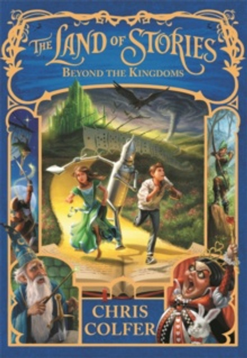 Land of Stories 4: Beyond the Kingdoms / Chris Colfer