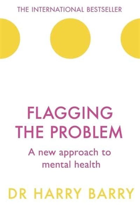 Flagging the Problem / Dr Harry Barry